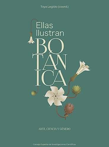ELLAS ILUSTRAN BOTANICA: ARTE, CIENCIA Y GENERO