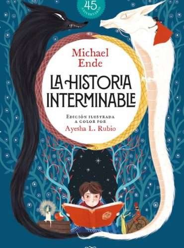 LA HISTORIA INTERMINABLE (EDICIÓN ILUSTRADA)