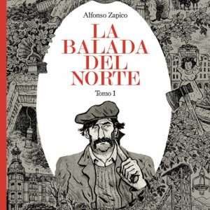 LA BALADA DEL NORTE. TOMO 1