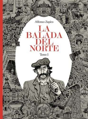 LA BALADA DEL NORTE. TOMO 1