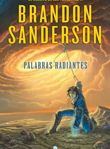 PALABRAS RADIANTES (SAGA EL ARCHIVO DE LAS TORMENTAS 2)